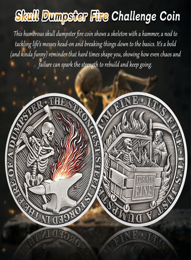 IELCJJ Skull Dumpster Fire Challenge Coin - The Strongest Steel is Forged Dumpster Fire Coin - Funny Desk Accessories for Work - Hilarious Coworker Go Away Token - Inspirational Gifts for Men Women Teacher - Image 2